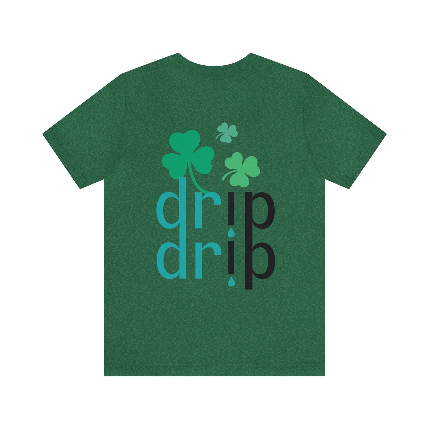 Drip St Patricks Day Unisex Jersey Short Sleeve Tee